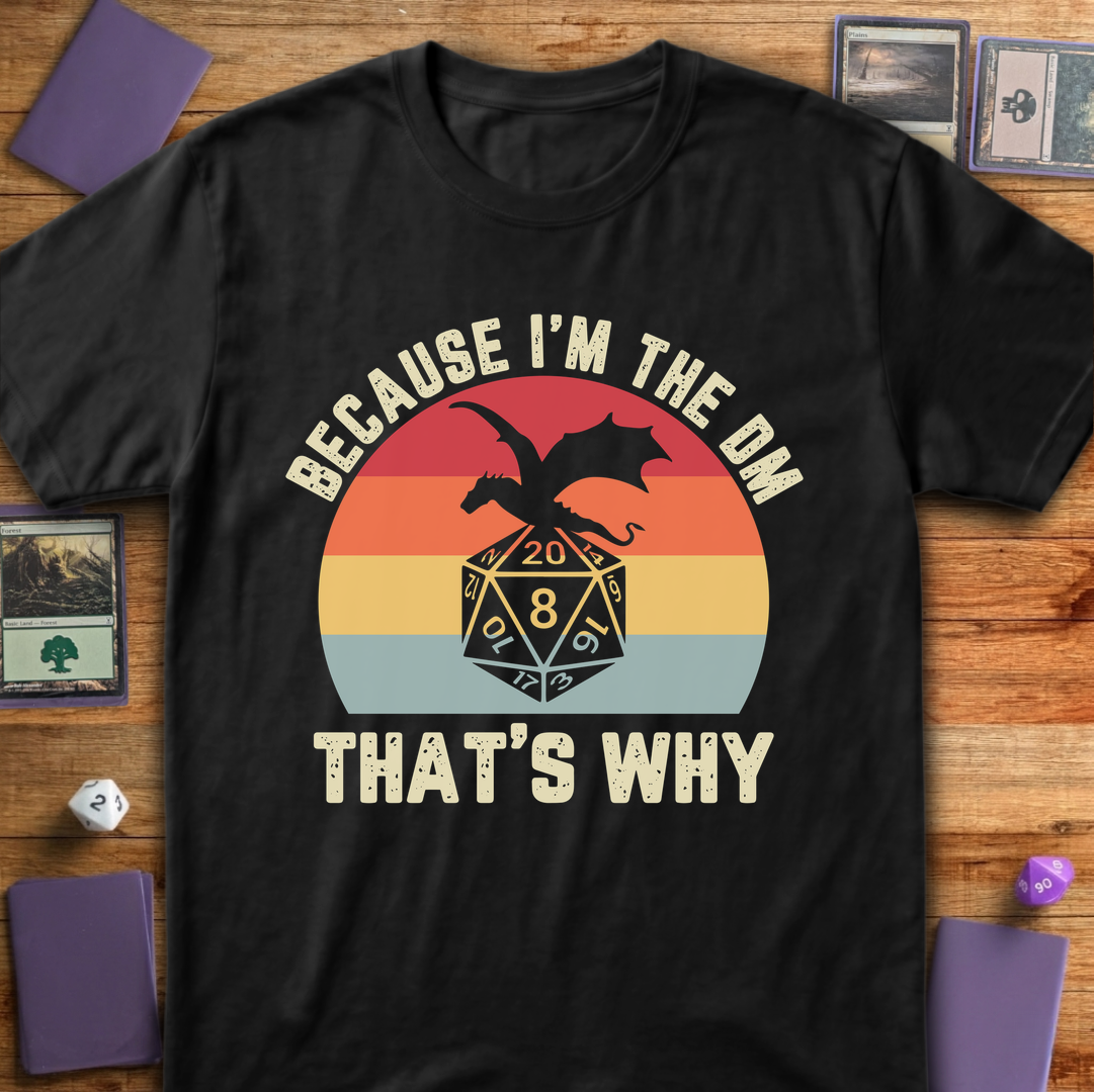 Because I'm the DM - Black