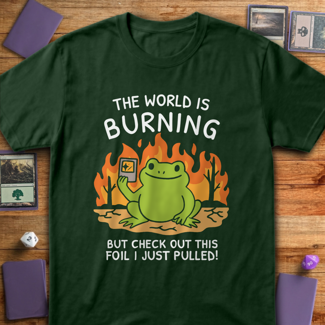 The World is Burning - Forest Green