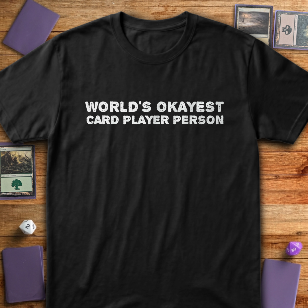 World's Okayest Card Player - Black