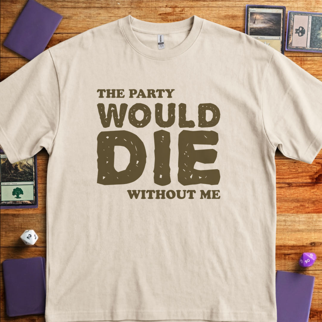 The Party Would Die Without Me - Sand