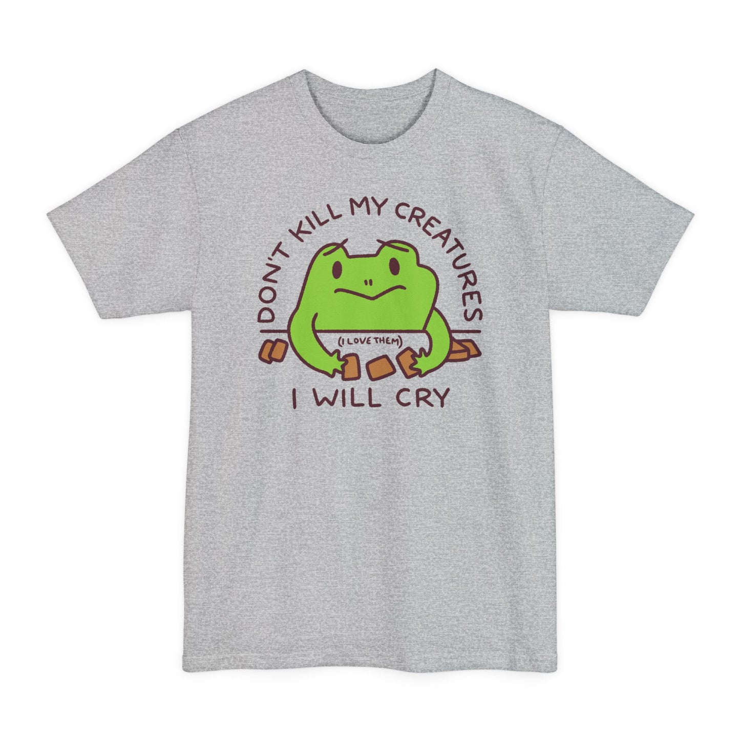 Don't Kill My Creatures Tall Beefy-T® T-Shirt