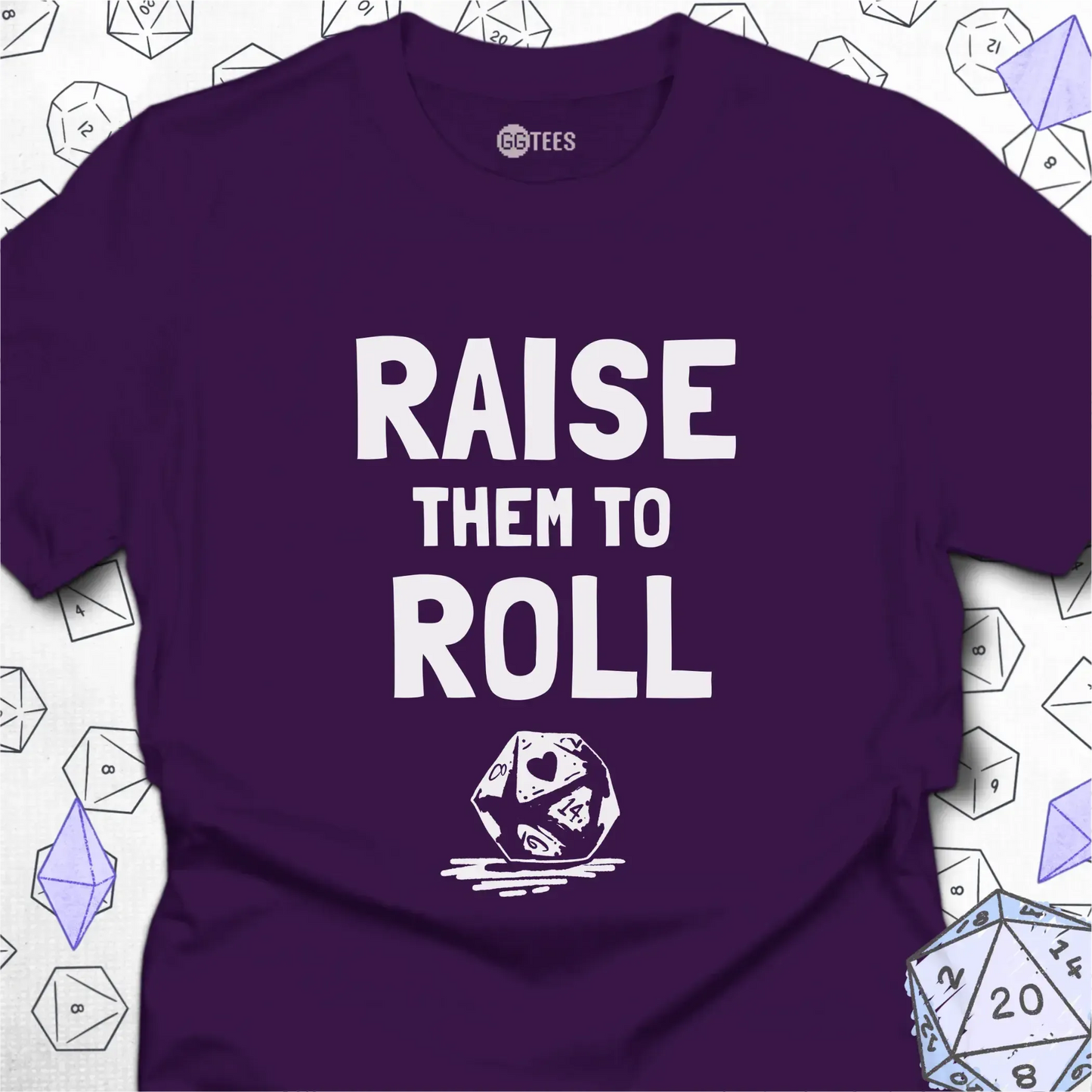 Raise Them To Roll