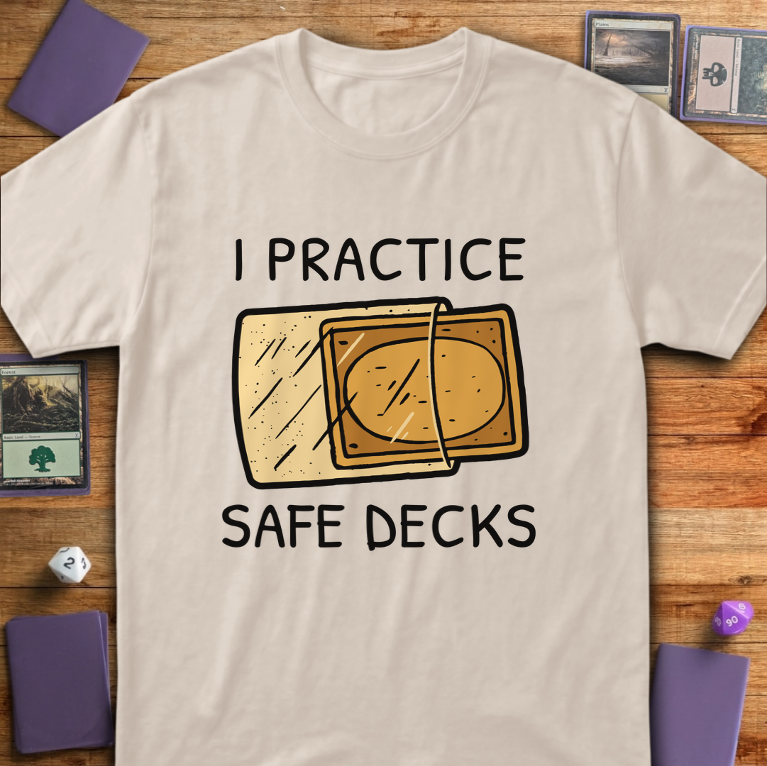 I Practice Safe Decks T-Shirt - Sand