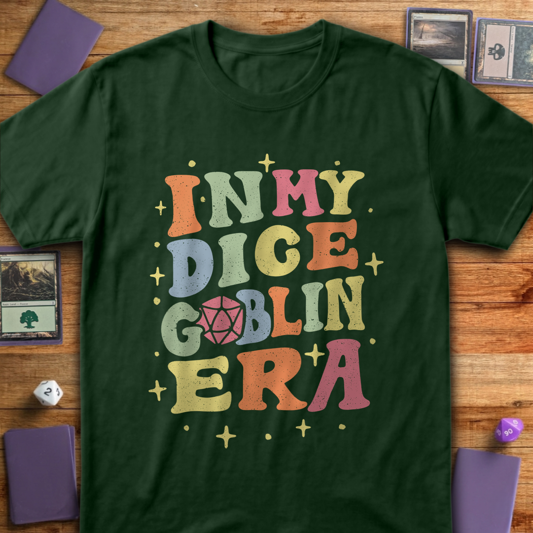 In My Dice Goblin Era - Forest Green