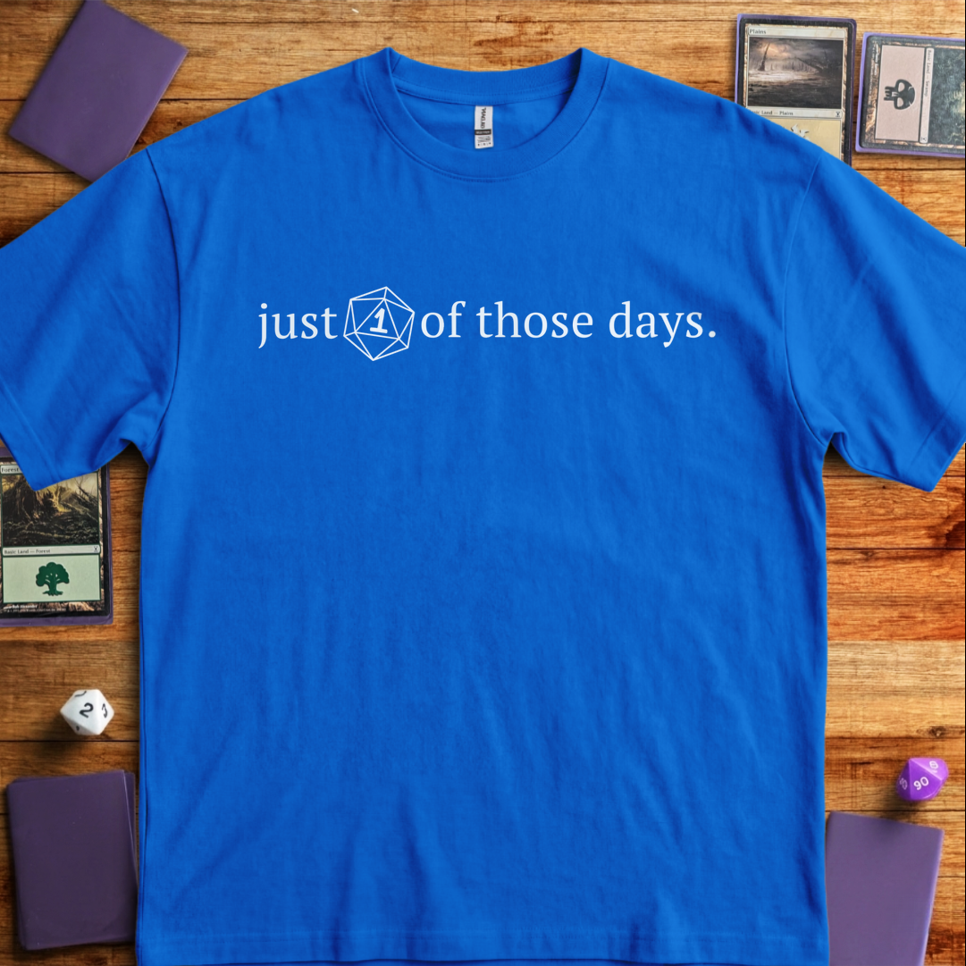 Just One of Those Days - Royal