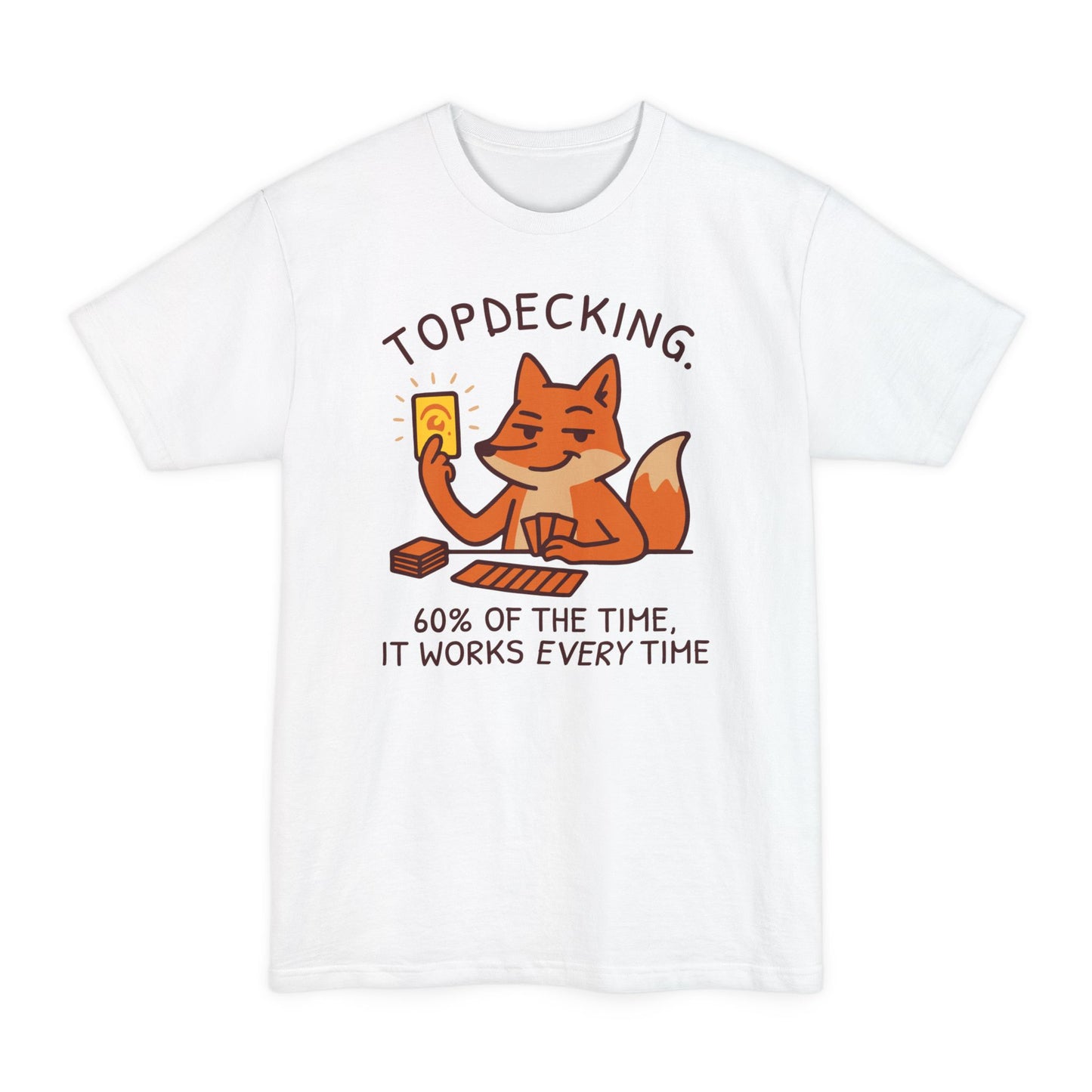 It Works Every Time Tall Beefy-T® T-Shirt