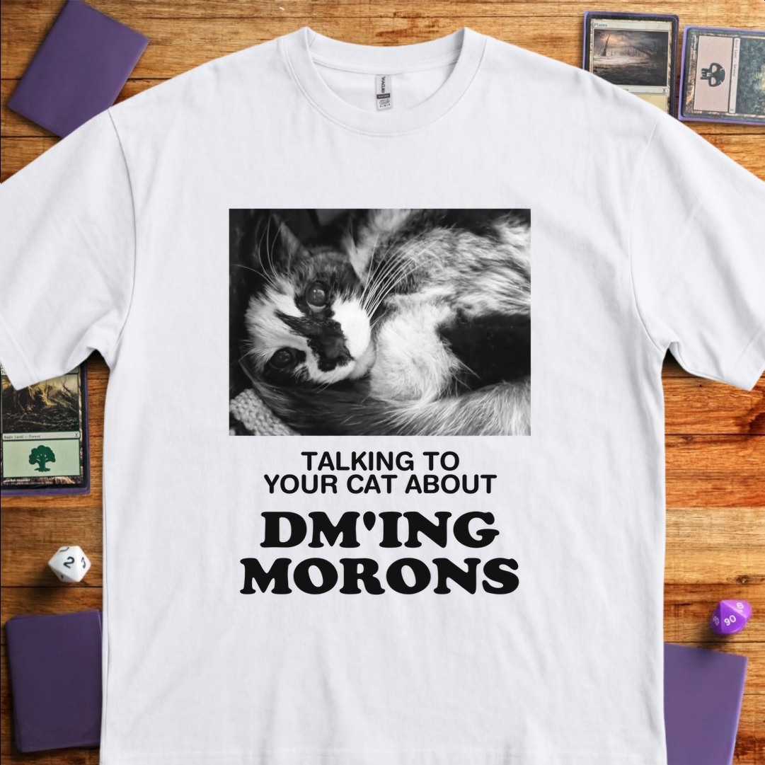 Talking about DM'ing Morons - White