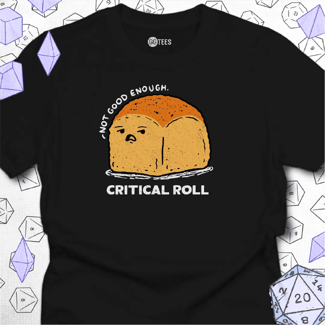Critical Roll T-Shirt - GG Tees