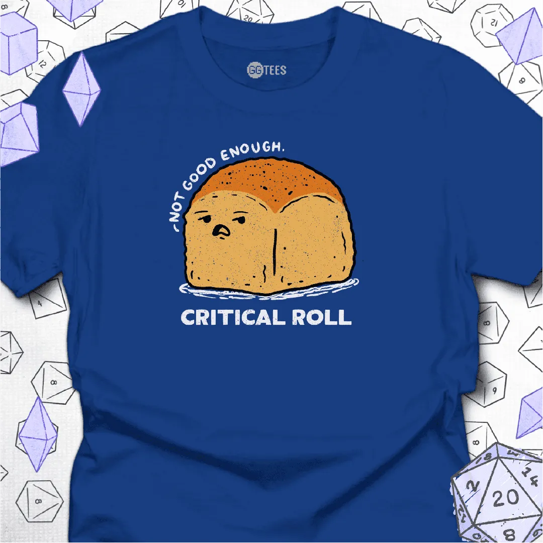 Critical Roll T-Shirt - GG Tees