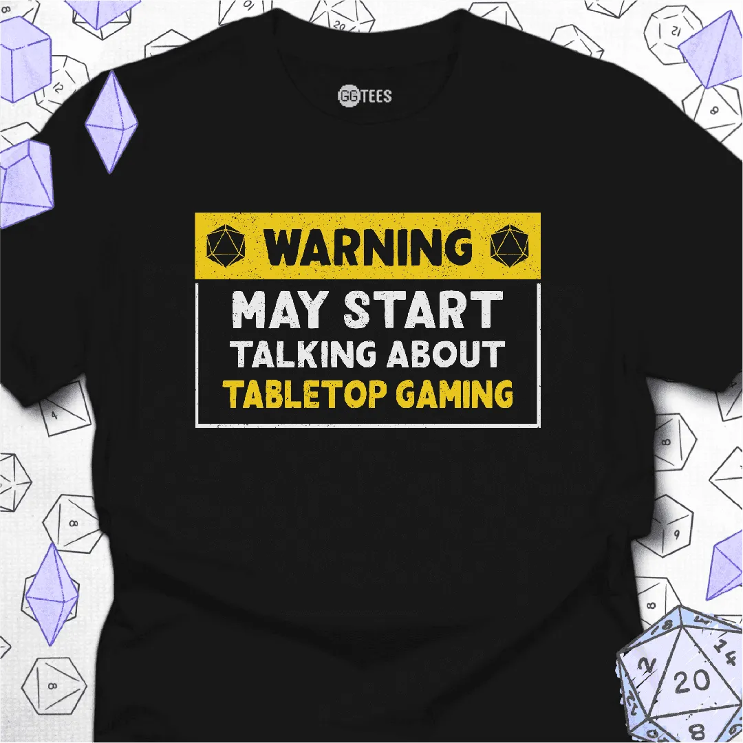 May Start Talking About TTRPGs T-Shirt - GG Tees