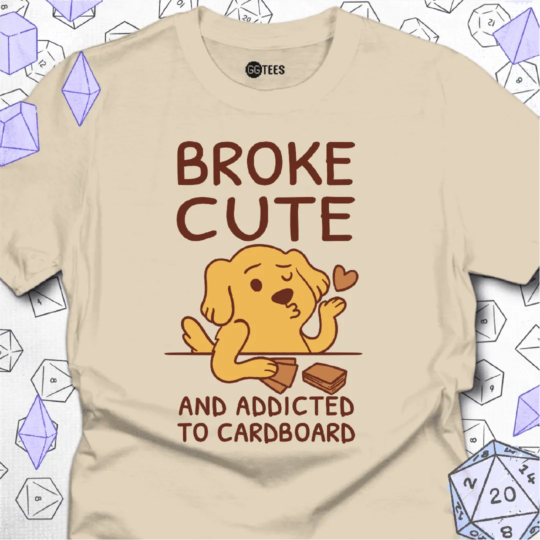 Broke Cute Addicted T-Shirt - GG Tees