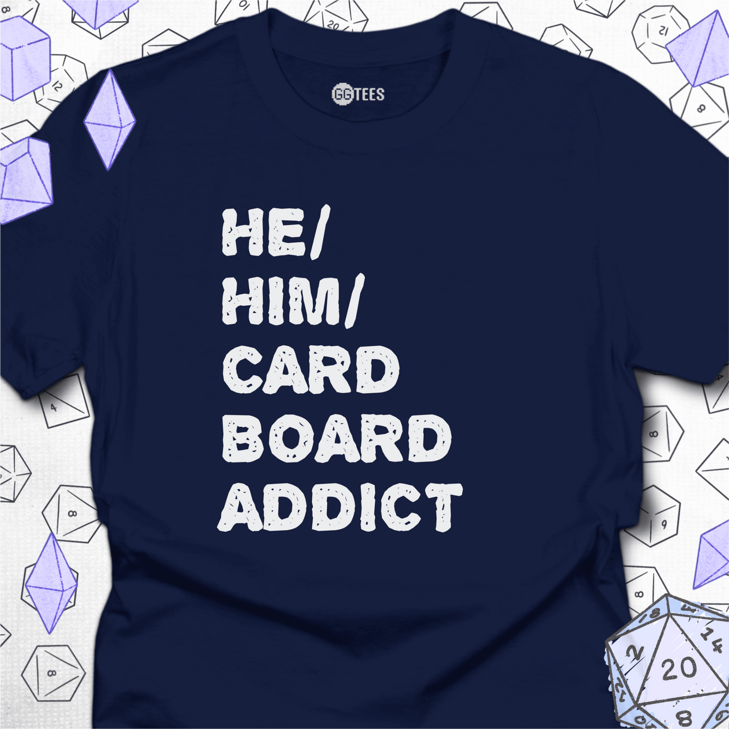 He Him Cardboard Addict T-Shirt