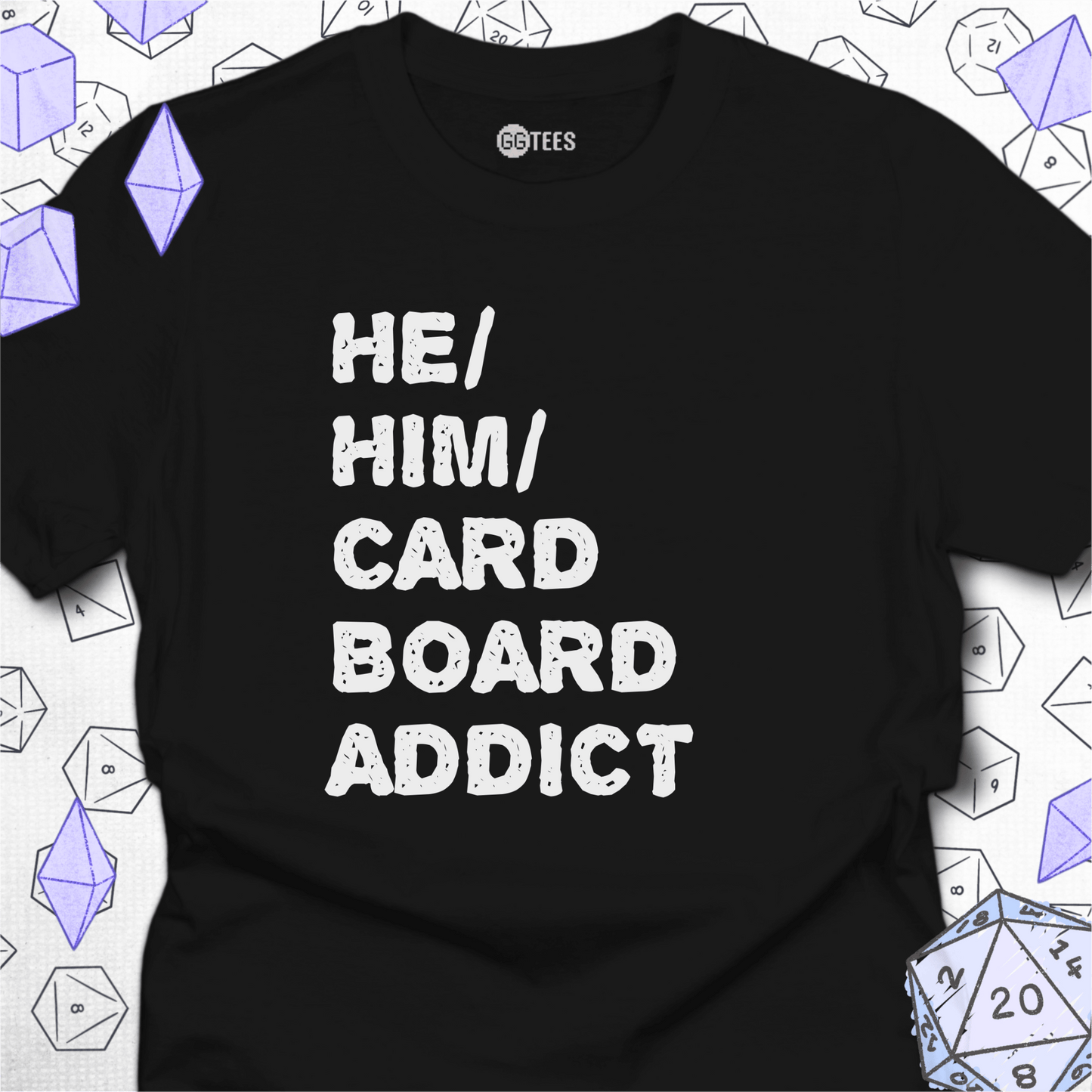 He Him Cardboard Addict T-Shirt