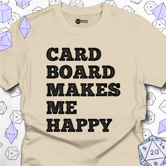 Cardboard Makes Me Happy T-Shirt - GG Tees