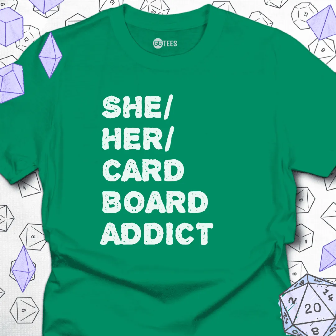 She Her Cardboard Addict T-Shirt - GG Tees