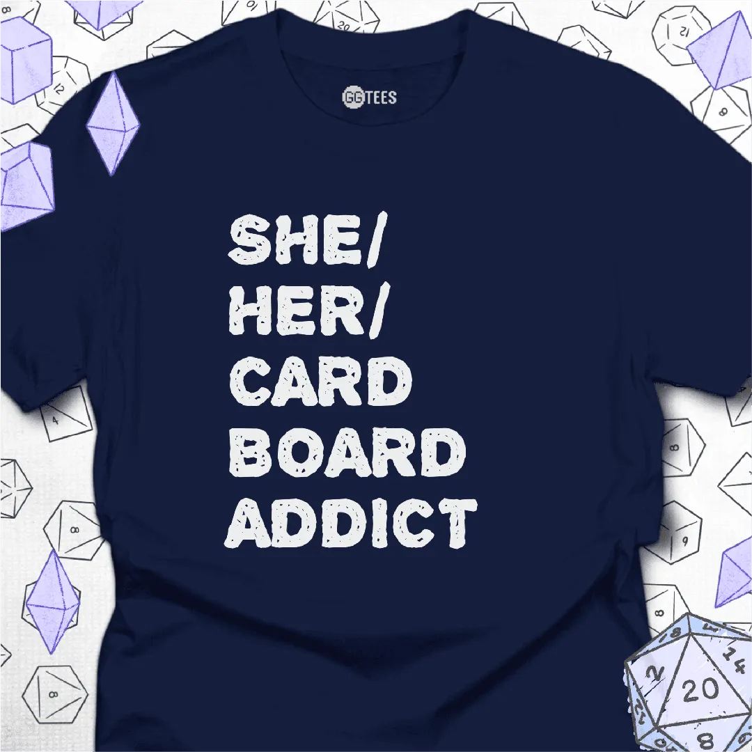 She Her Cardboard Addict T-Shirt - GG Tees