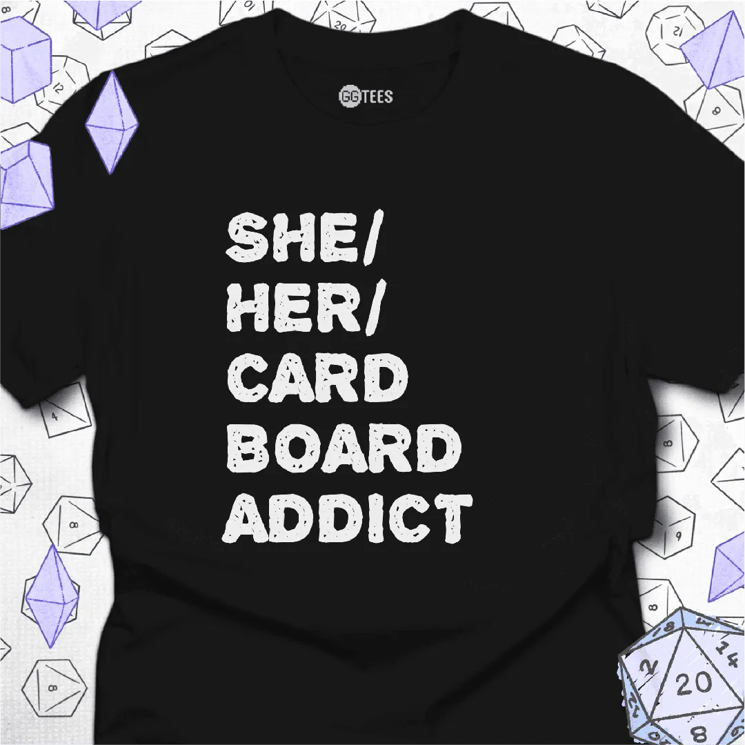 She Her Cardboard Addict T-Shirt - GG Tees