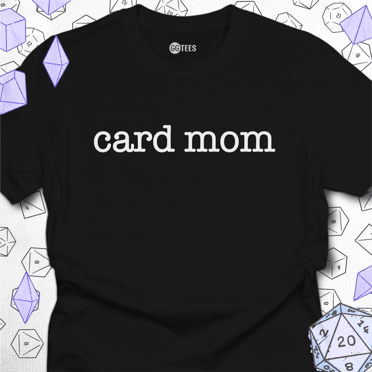 Card Mom T-Shirt