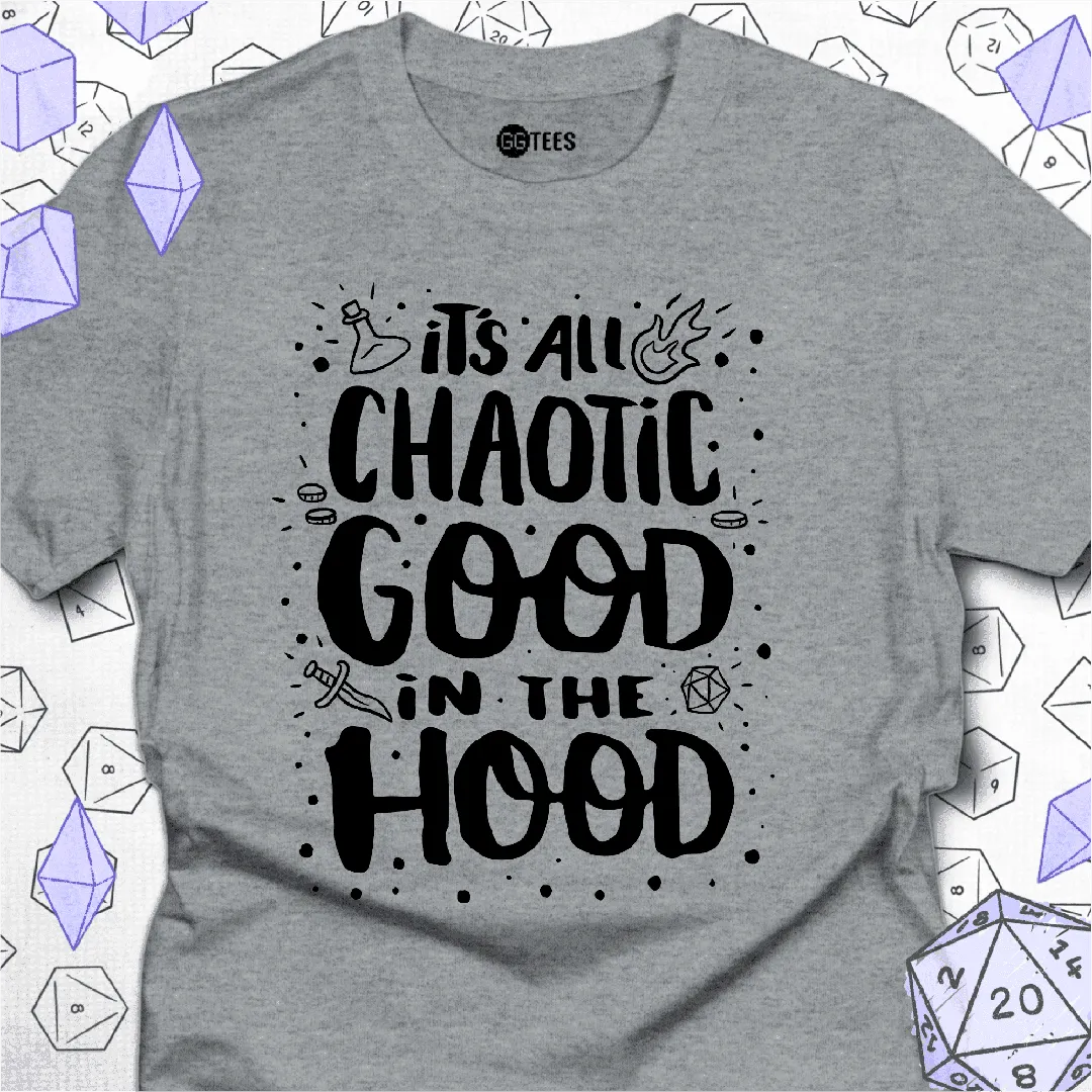 Chaotic Good in the Hood T-Shirt - GG Tees