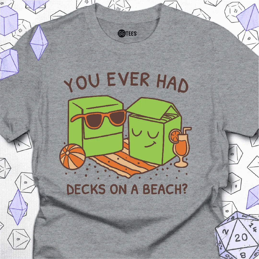 Decks on a Beach T-Shirt - GG Tees