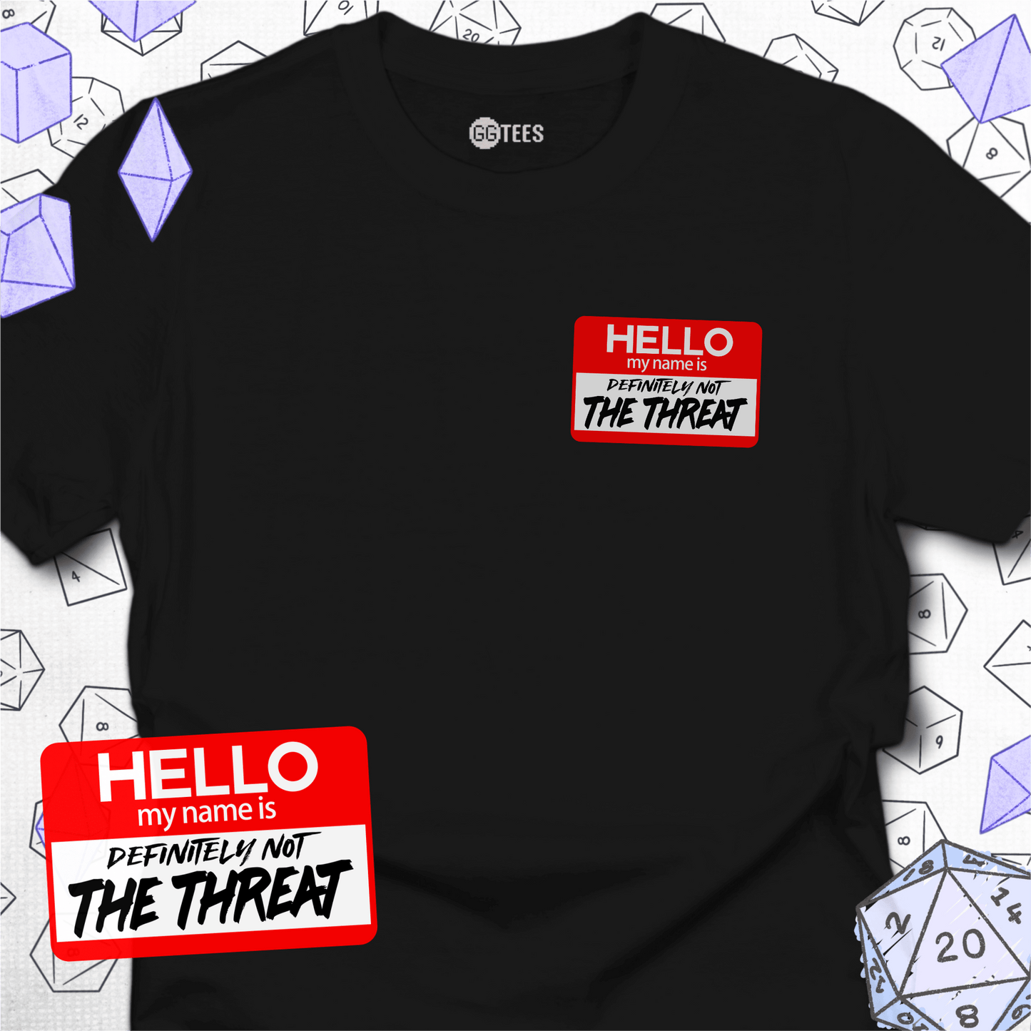 Definitely Not the Threat T-Shirt