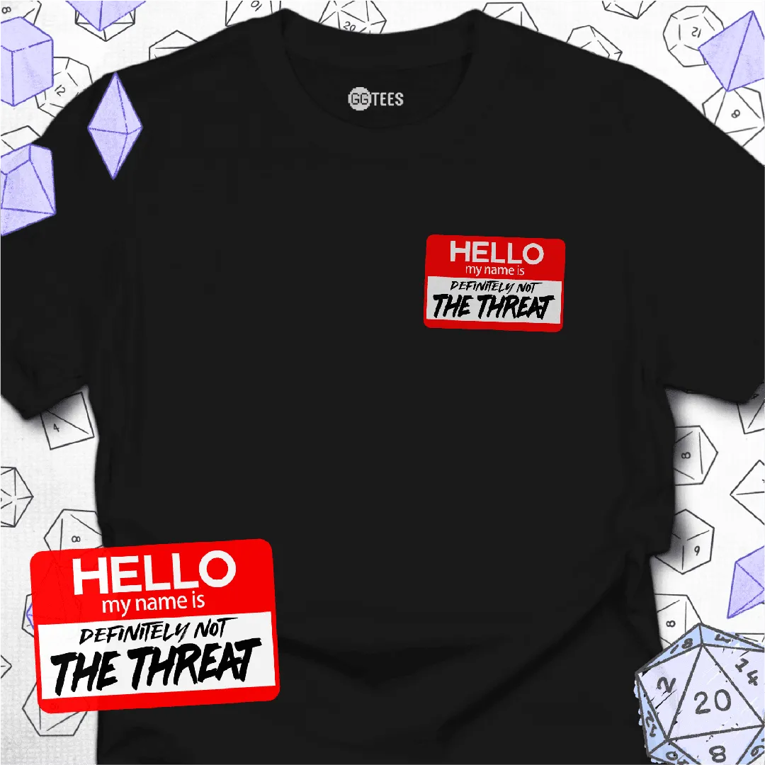 Definitely Not the Threat T-Shirt - GG Tees