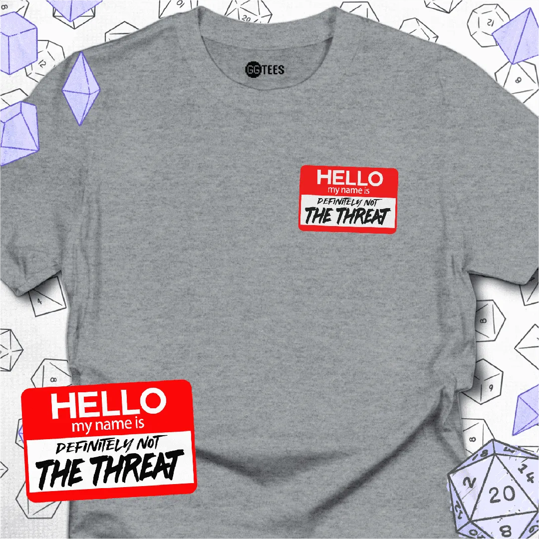 Definitely Not the Threat T-Shirt - GG Tees