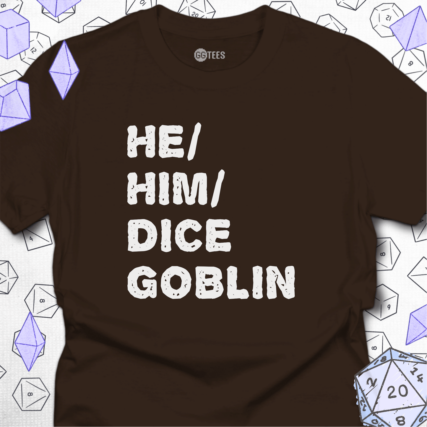 He Him Dice Goblin T-Shirt