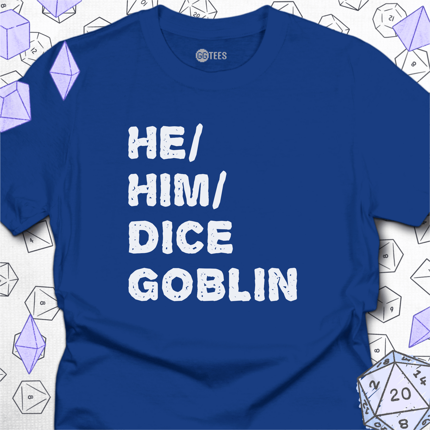 He Him Dice Goblin T-Shirt