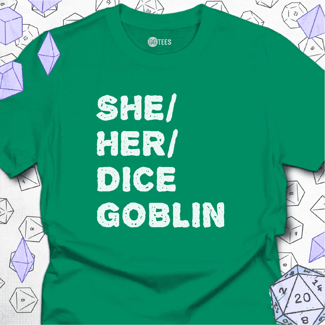 She Her Dice Goblin T-Shirt - GG Tees