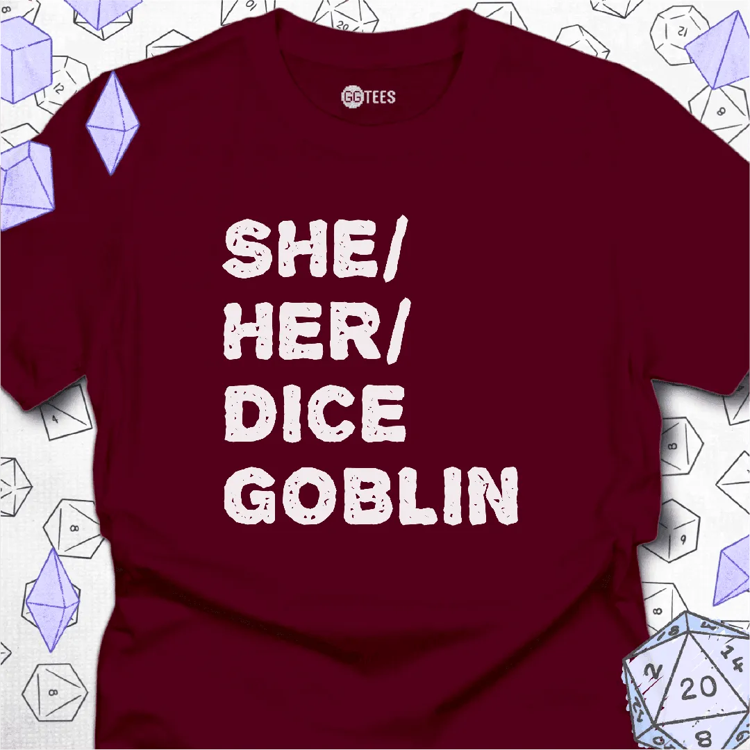 She Her Dice Goblin T-Shirt - GG Tees
