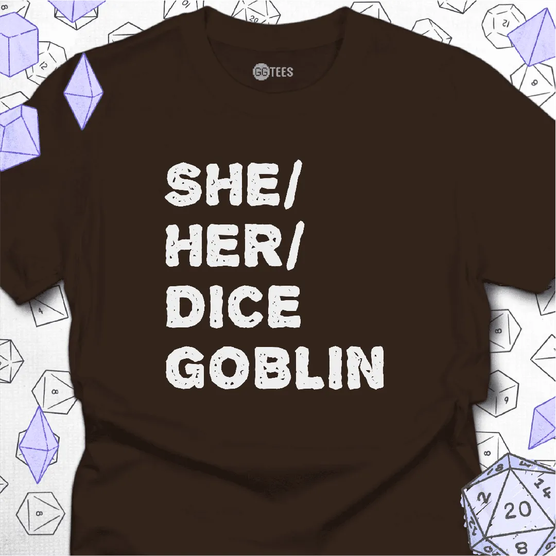 She Her Dice Goblin T-Shirt - GG Tees