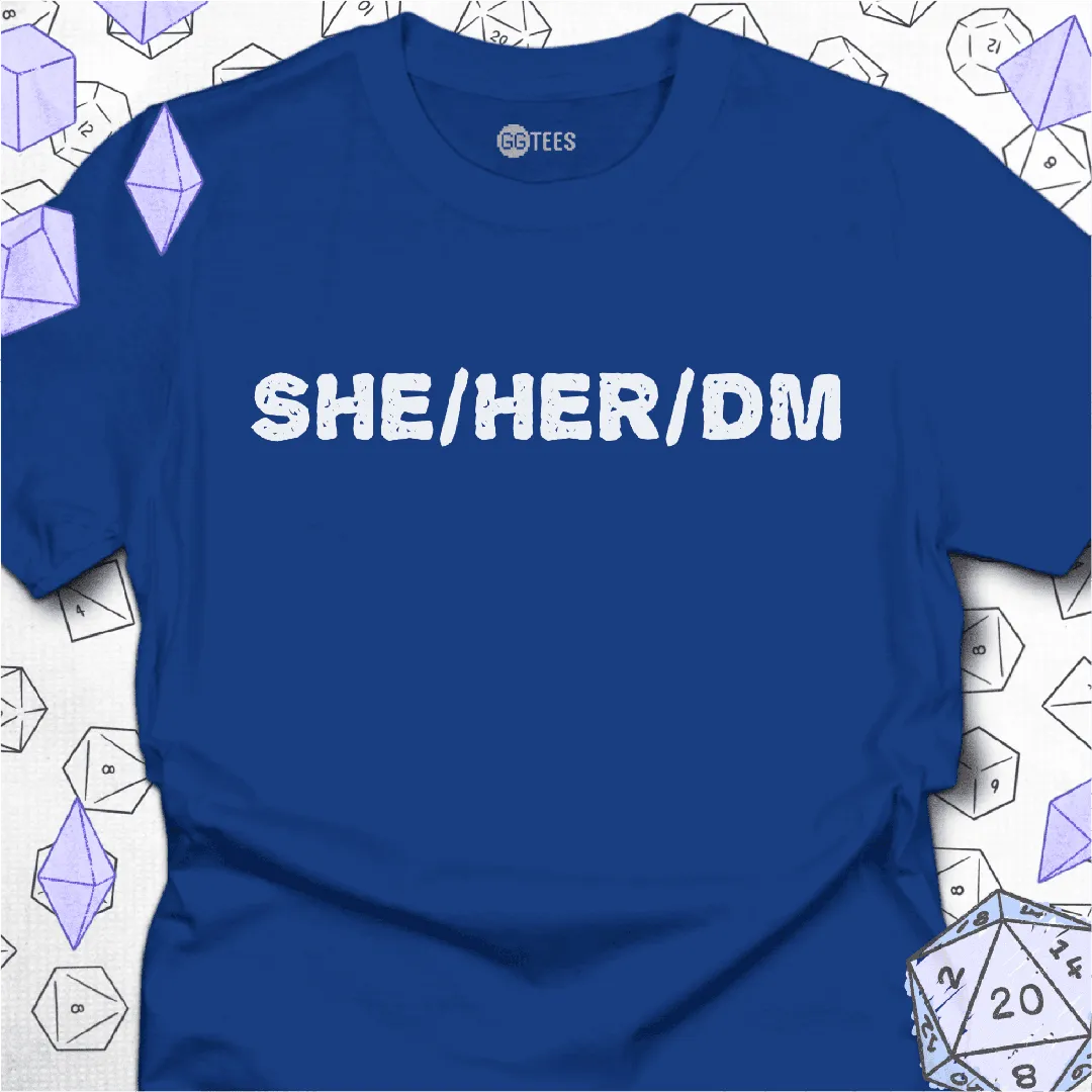 She Her DM T-Shirt - GG Tees