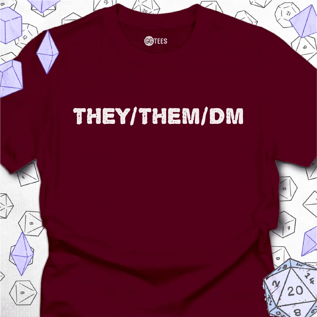 They Them DM T-Shirt - GG Tees