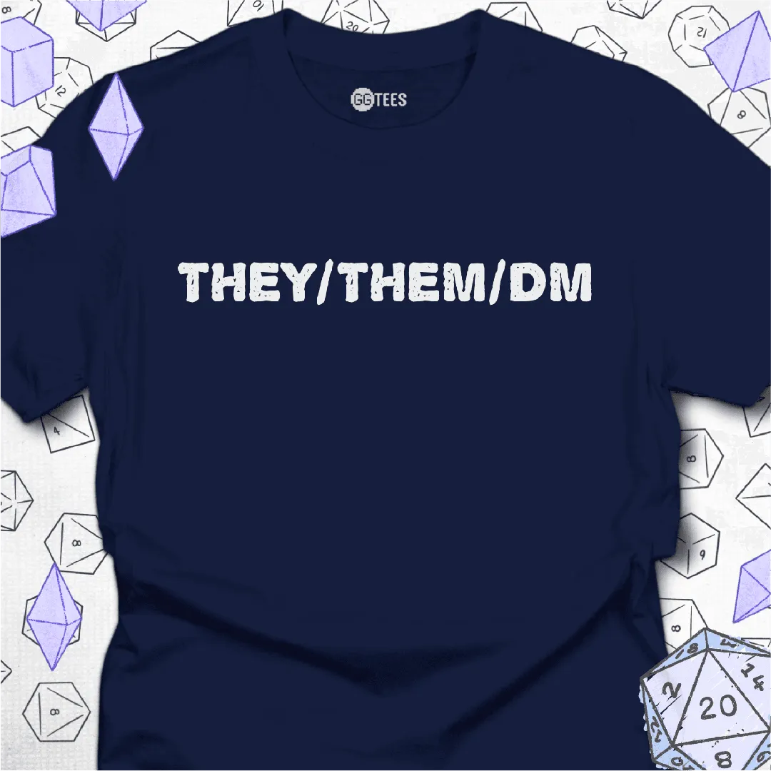 They Them DM T-Shirt - GG Tees