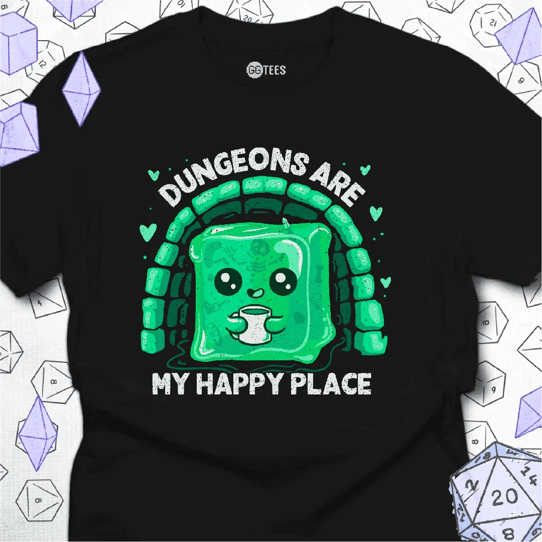 Dungeons are My Happy Place T-Shirt - GG Tees
