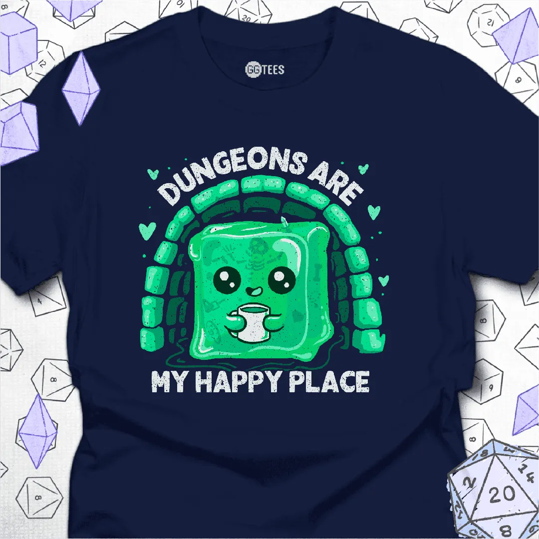Dungeons are My Happy Place T-Shirt - GG Tees