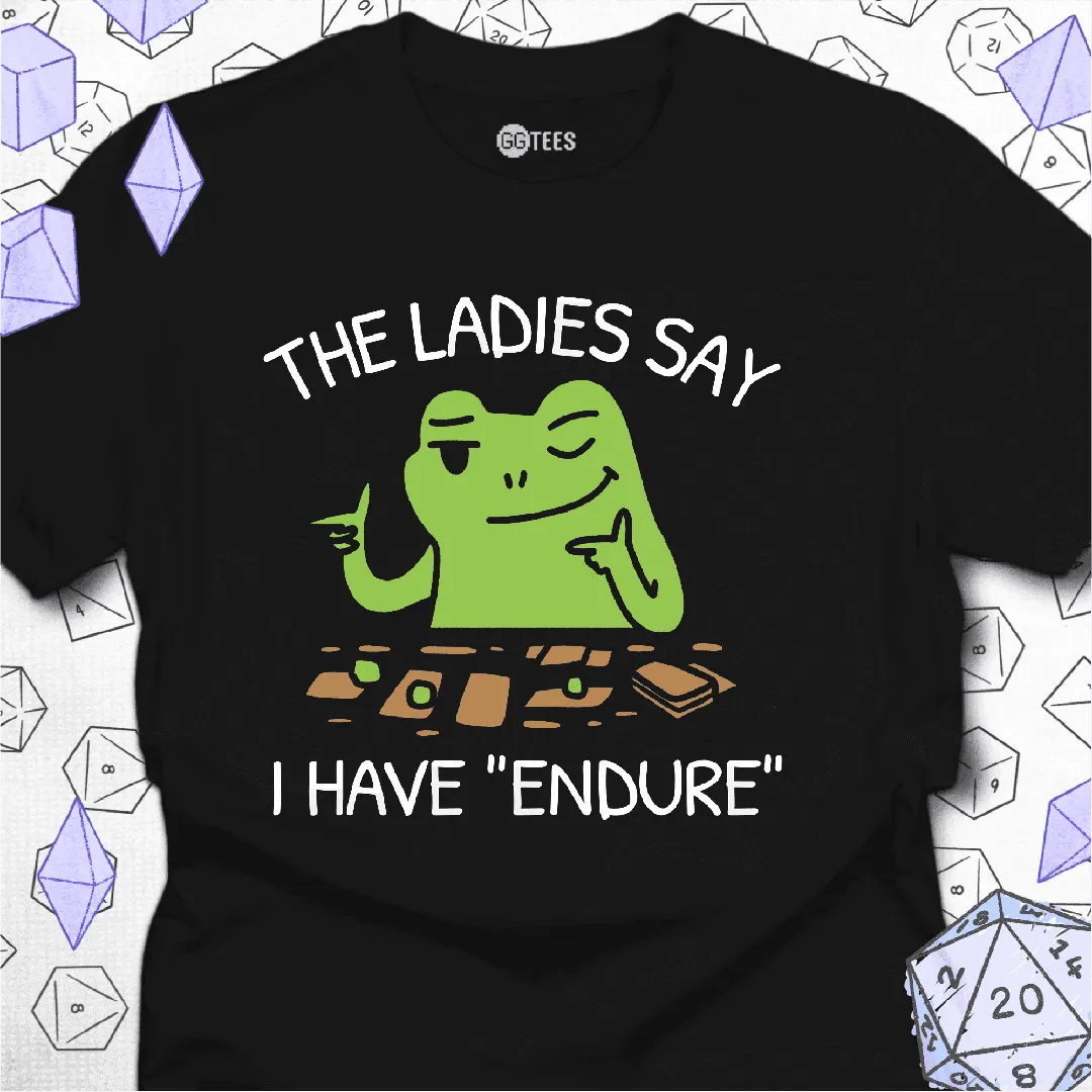 I Have Endure T-Shirt - GG Tees