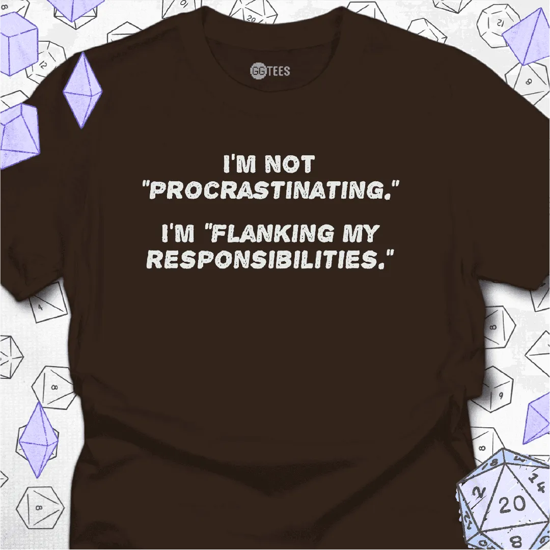 Flanking My Responsibilities T-Shirt - GG Tees