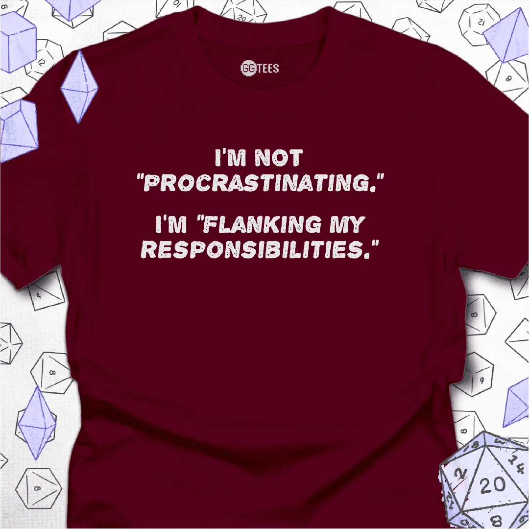 Flanking My Responsibilities T-Shirt - GG Tees