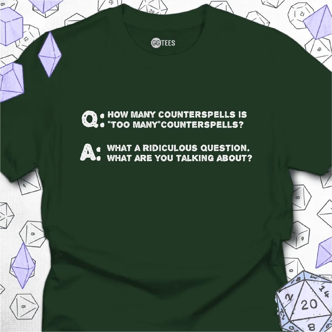 How Many is Too Many T-Shirt - GG Tees