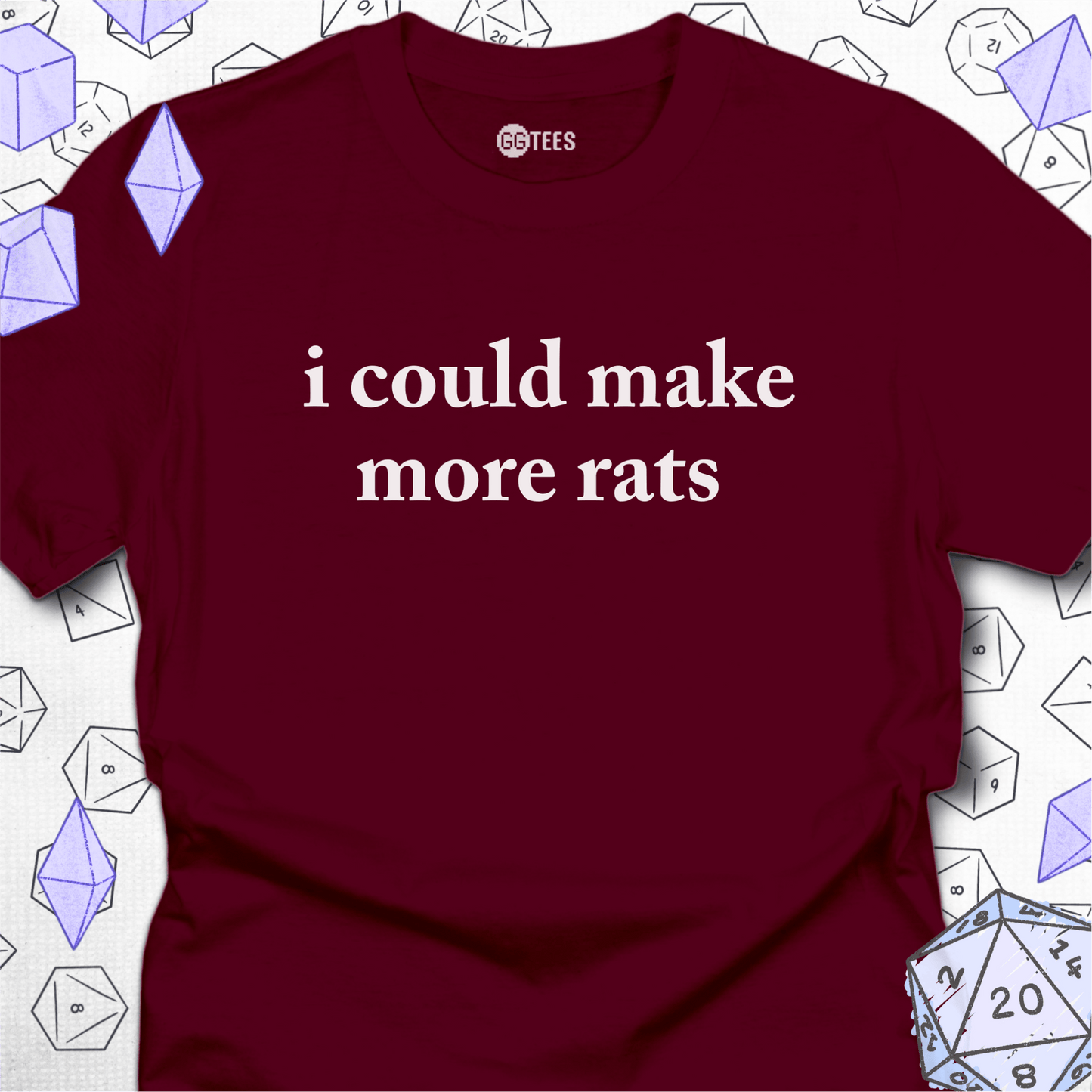 I Could Make More Rats T-Shirt