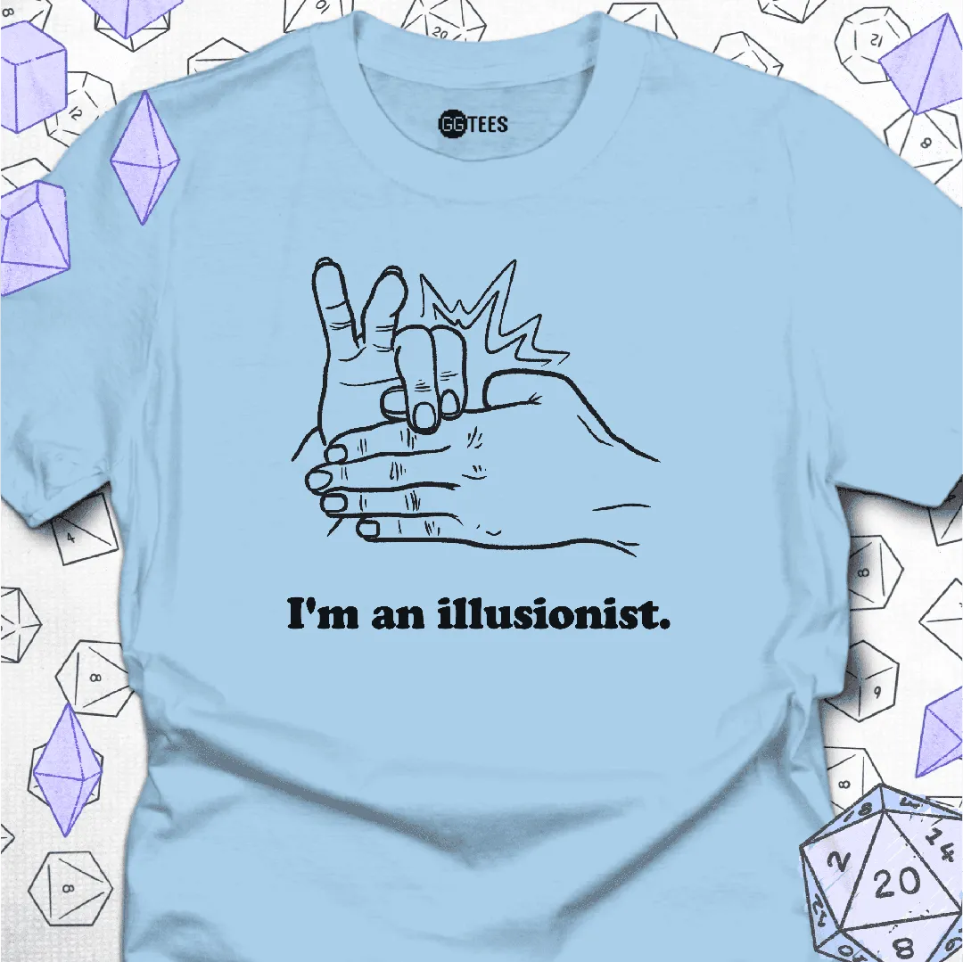 I'm an Illusionist T-Shirt - GG Tees