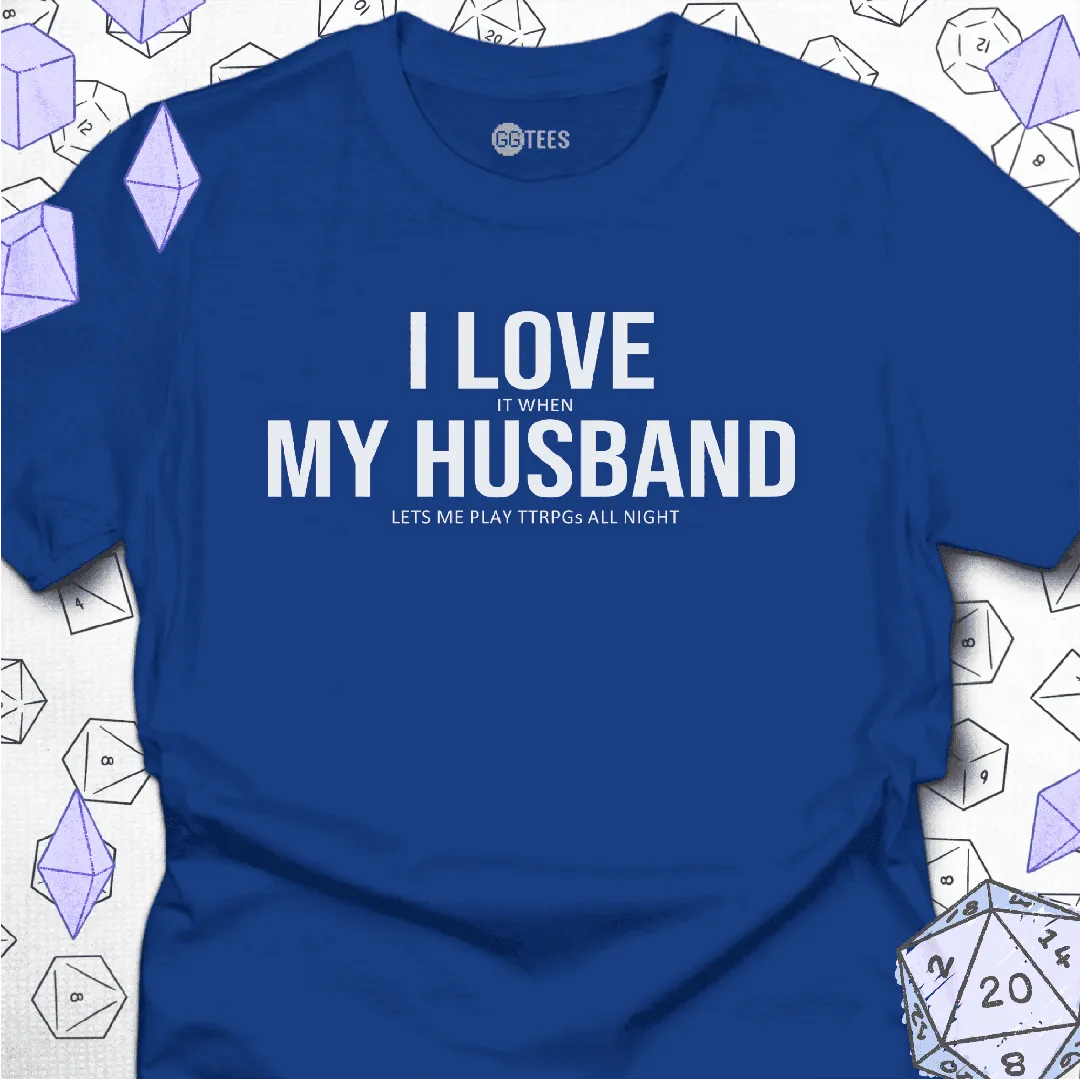 I Love My Husband T-Shirt - GG Tees