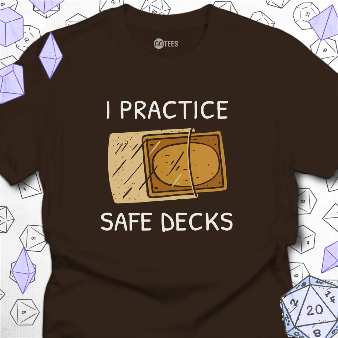 I Practice Safe Decks T-Shirt