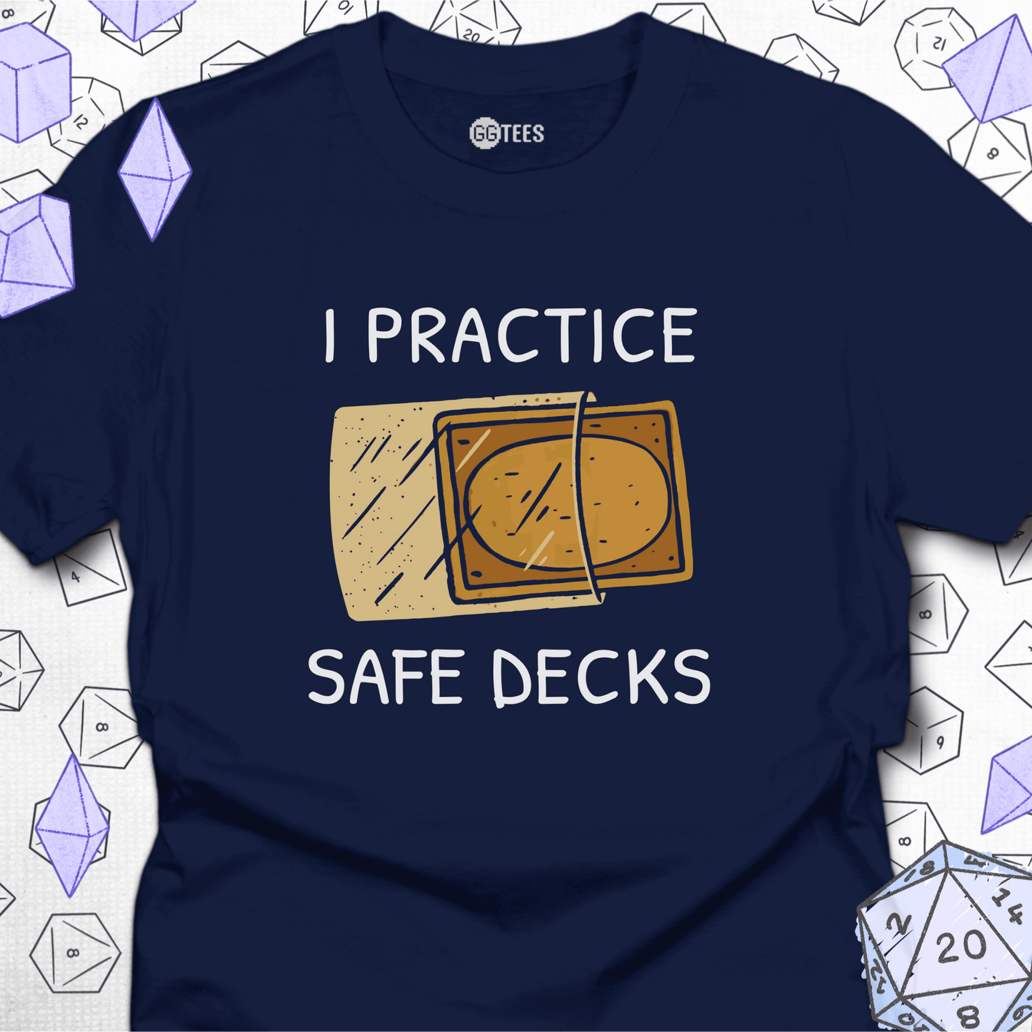 I Practice Safe Decks T-Shirt