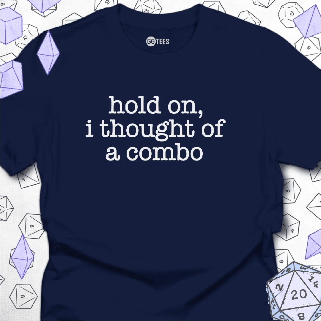 I Thought of A Combo T-Shirt - GG Tees