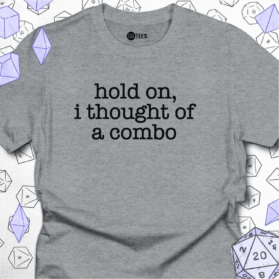 I Thought of A Combo T-Shirt - GG Tees