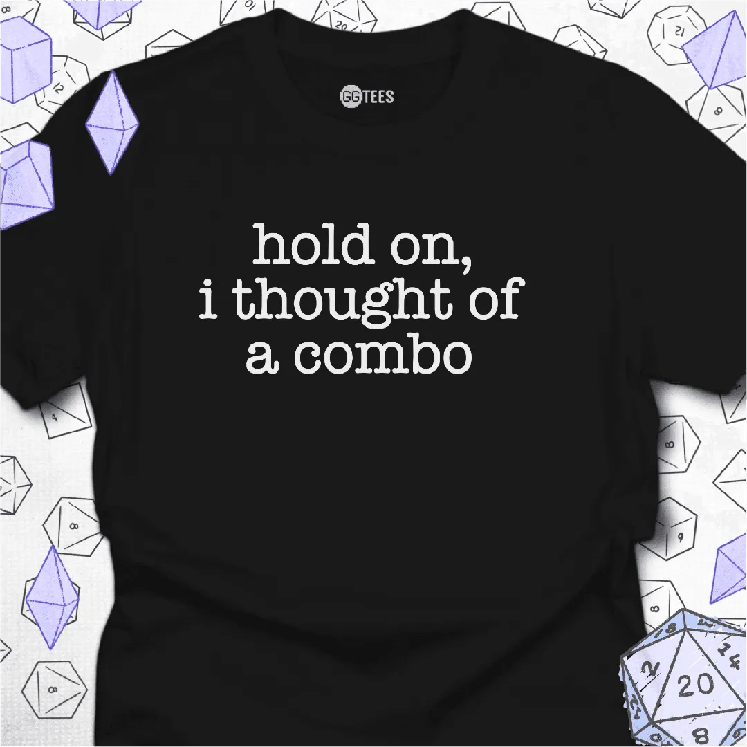 I Thought of A Combo T-Shirt - GG Tees