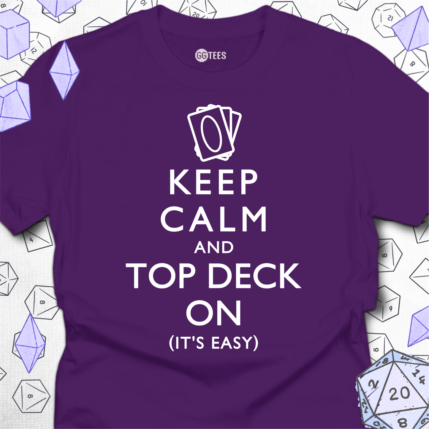Keep Calm and Top Deck On